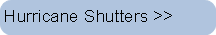 Hurricane Shutters