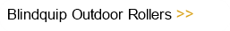 Blindquip Outdoor Rollers 