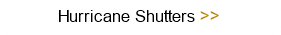 Hurricane Shutters