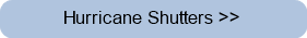 Hurricane Shutters