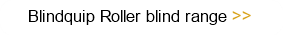 Blindquip Roller blind range